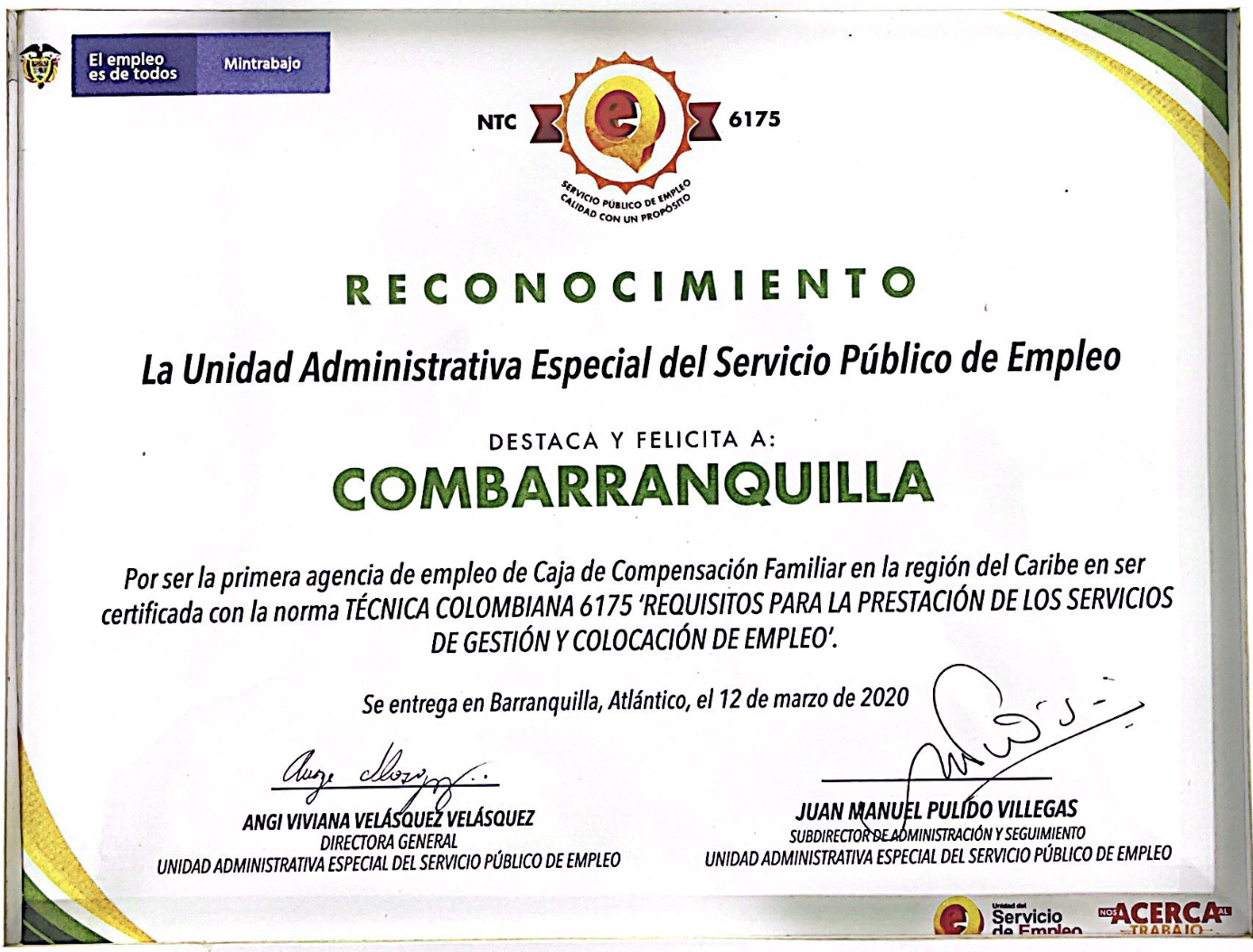 RECONOCIMIENTO PRIMERA AGENCIA DE EMPLEO EN LA REGIÓN CON LA CERTIFICACIÓN DE LA NORMA TÉCNICA COLOMBIANA NTC 6175